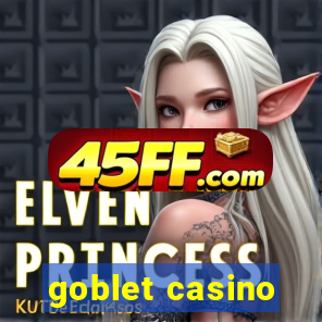 goblet casino